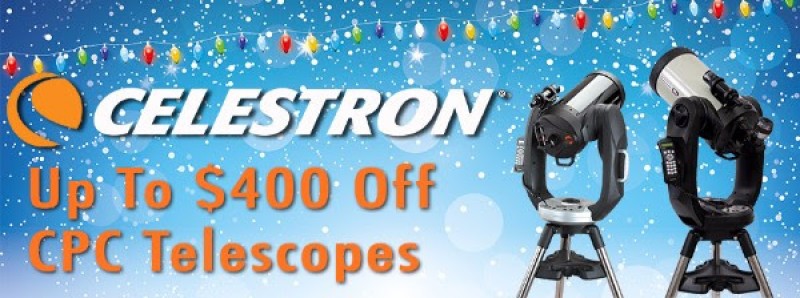 Celestron SALE! Up to $400 OFF